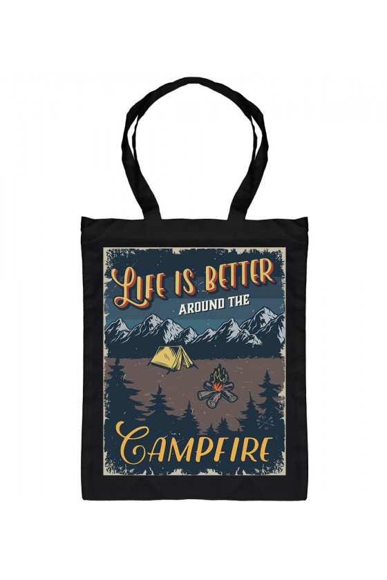 Torba Life Is Better Around The Campfire