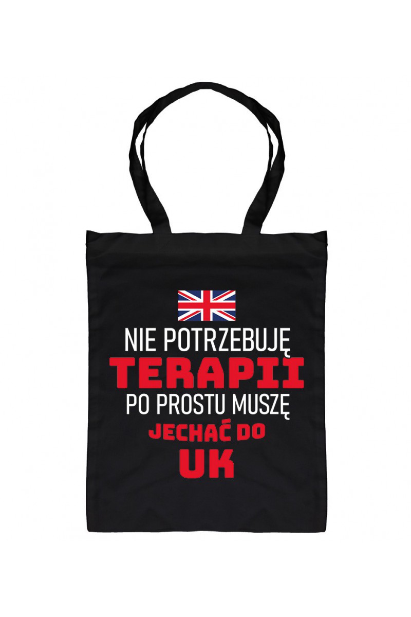 Torba Nie Potrzebuję Terapii, Po Prostu Muszę Jechać Do UK