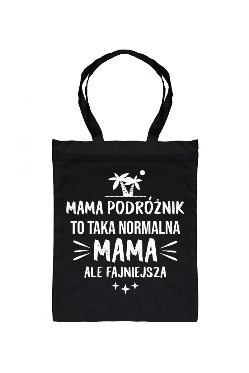 Torba Mama Podróżnik To Taka Normalna Mama, Ale Fajniejsza