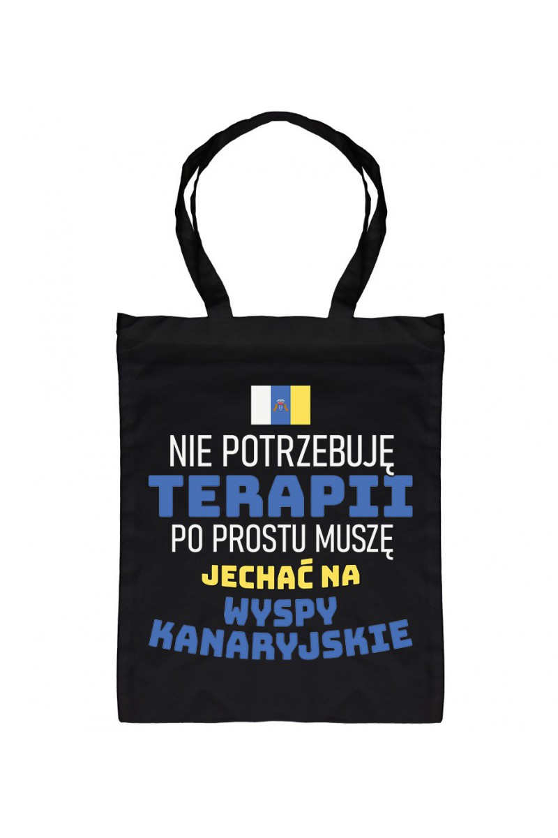 Torba Nie Potrzebuję Terapii, Po Prostu Muszę Jechać Na Wyspy Kanaryjskie