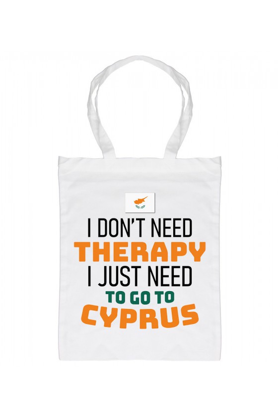 Torba I Don't Need Therapy I Just Need To Go To Cyprus