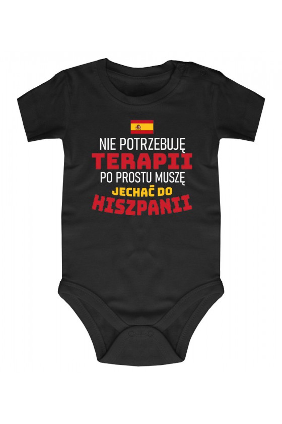 Body Nie Potrzebuję Terapii, Po Prostu Muszę Jechać Do Hiszpanii