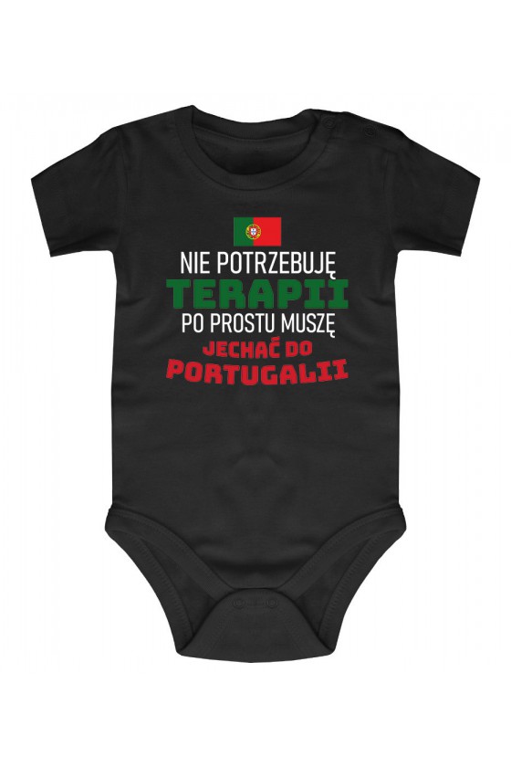 Body Nie Potrzebuję Terapii, Po Prostu Muszę Jechać Do Portugalii