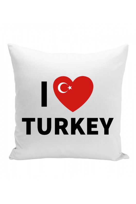 Poduszka I Love Turkey