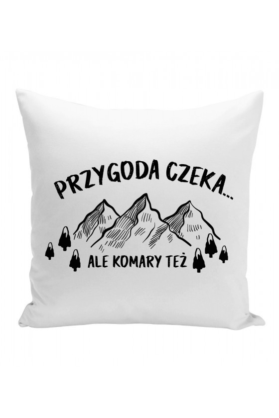 Poduszka Przygoda Czeka... Ale Komary Też