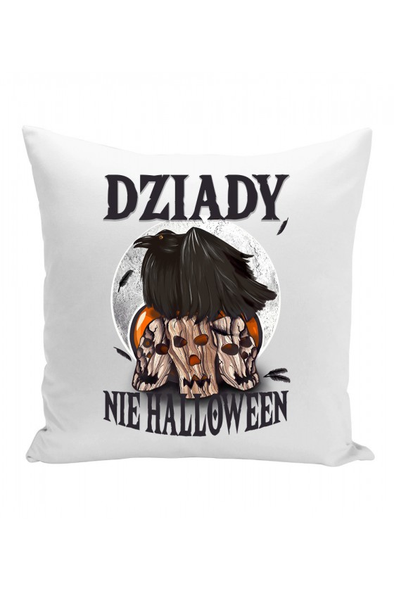 Poduszka Dziady, Nie Halloween