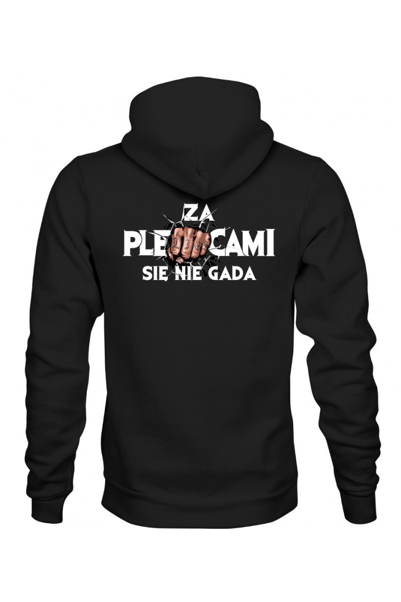 Bluza Męska z Kapturem Za Plecami Się Nie Gada