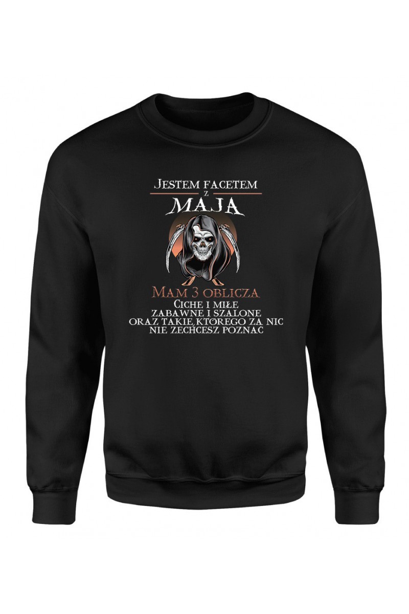 Bluza Męska Klasyczna Jestem Facetem Z Maja, Mam 3 Oblicza