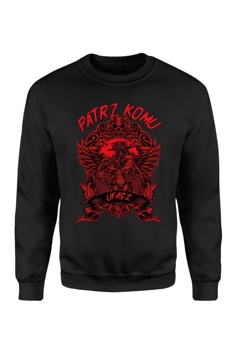 Bluza Męska Klasyczna Patrz Komu Ufasz