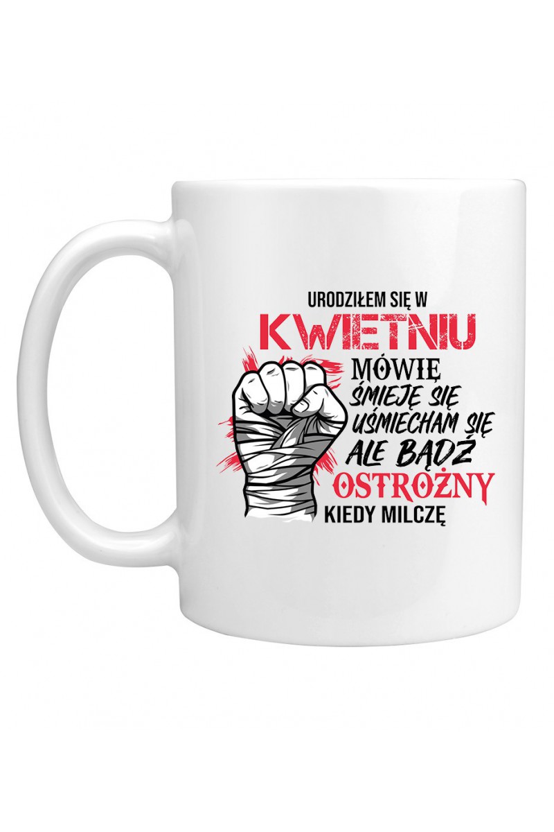 Kubek Urodziłem Się W Kwietniu II