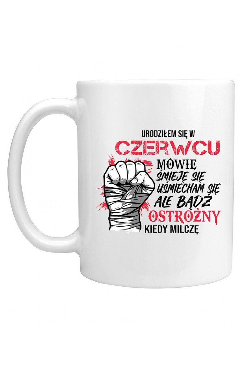 Kubek Urodziłem Się W Czerwcu II