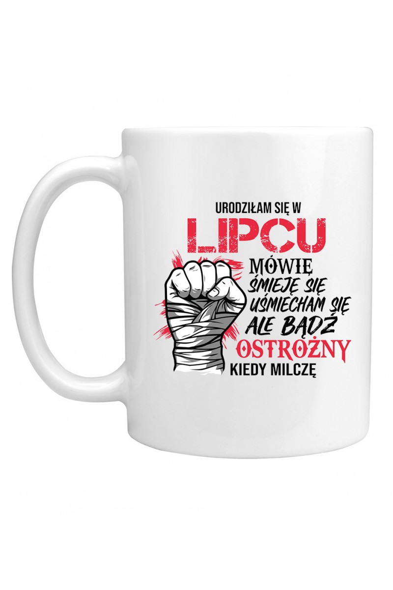 Kubek Urodziłam Się W Lipcu II