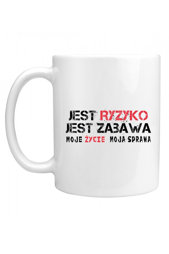 Kubek Jest Ryzyko Jest Zabawa II