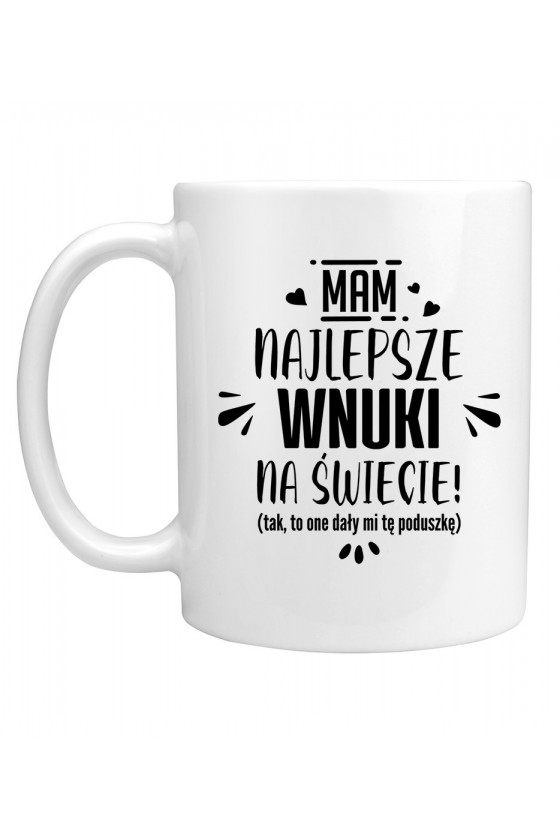 Kubek Mam Najlepsze Wnuki Na Świecie