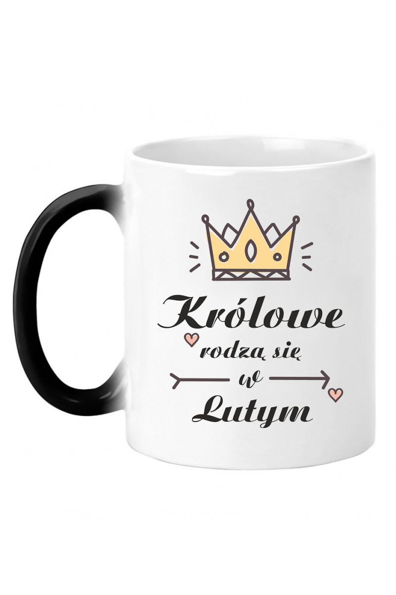 Kubek Magiczny Królowe Rodzą Się W Lutym