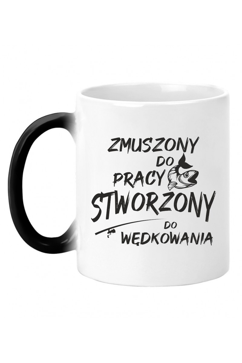 Kubek Magiczny Zmuszony Do Pracy, Stworzony Do Wędkowania