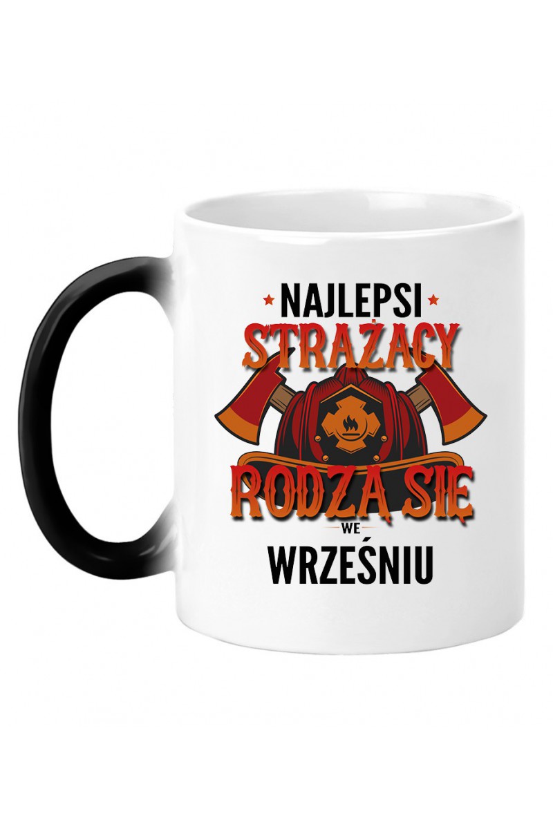 Kubek Magiczny Najlepsi Strażacy Rodzą Się We Wrześniu