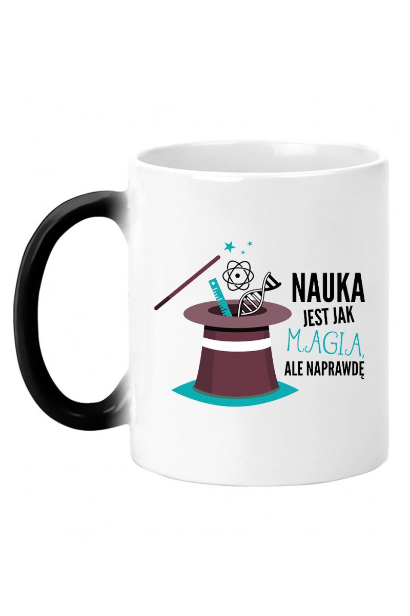 Kubek Magiczny Nauka Jest Jak Magia, Ale Naprawdę Kubek Magiczny Nauka Jest Jak Magia, Ale Naprawdę