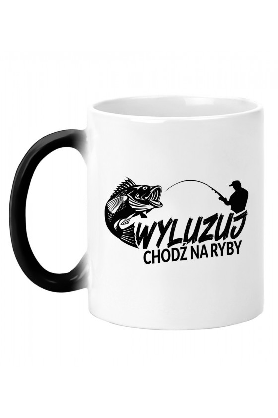 Kubek Magiczny Wyluzuj, Chodź Na Ryby