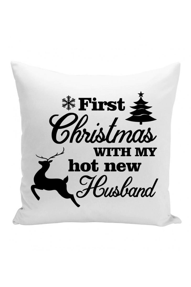 Poduszka First Christmas With My Hot New Husband