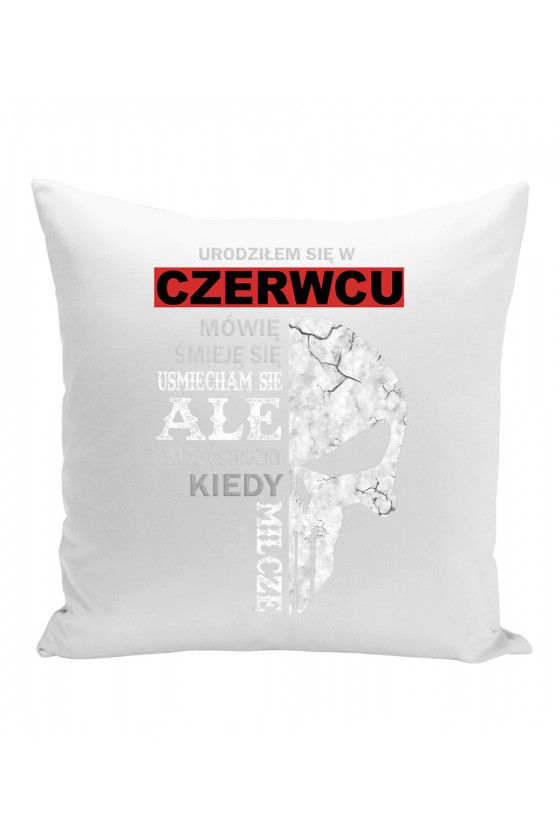 Poduszka Urodziłem Się W Czerwcu