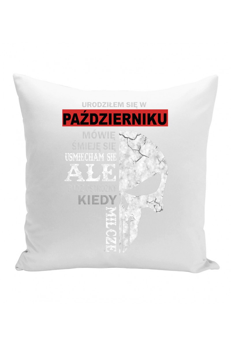 Poduszka Urodziłem Się W Październiku Poduszka Urodziłem Się W Październiku