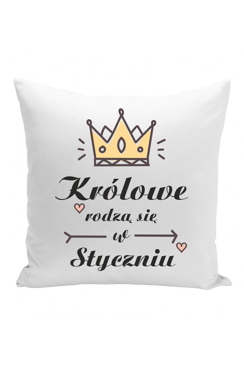 Poduszka Królowe Rodzą Się W Styczniu