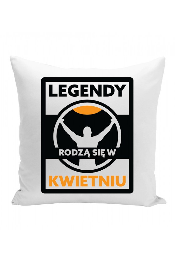 Poduszka Legendy Rodzą Się W Kwietniu II