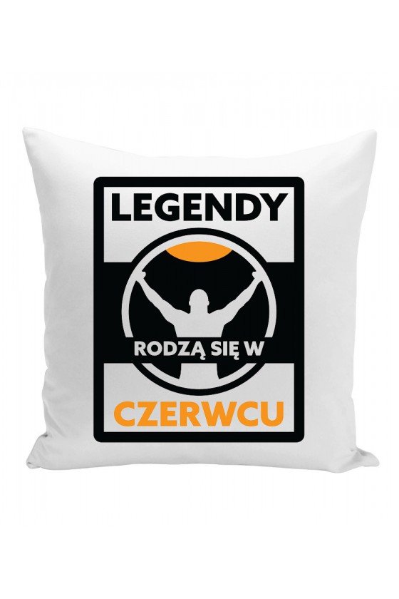 Poduszka Legendy Rodzą Się W Czerwcu II