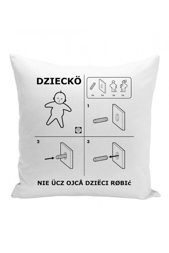 Poduszka Nie Ucz Ojca Dzieci Robić