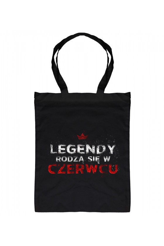 Torba Legendy Rodzą Się W Czerwcu