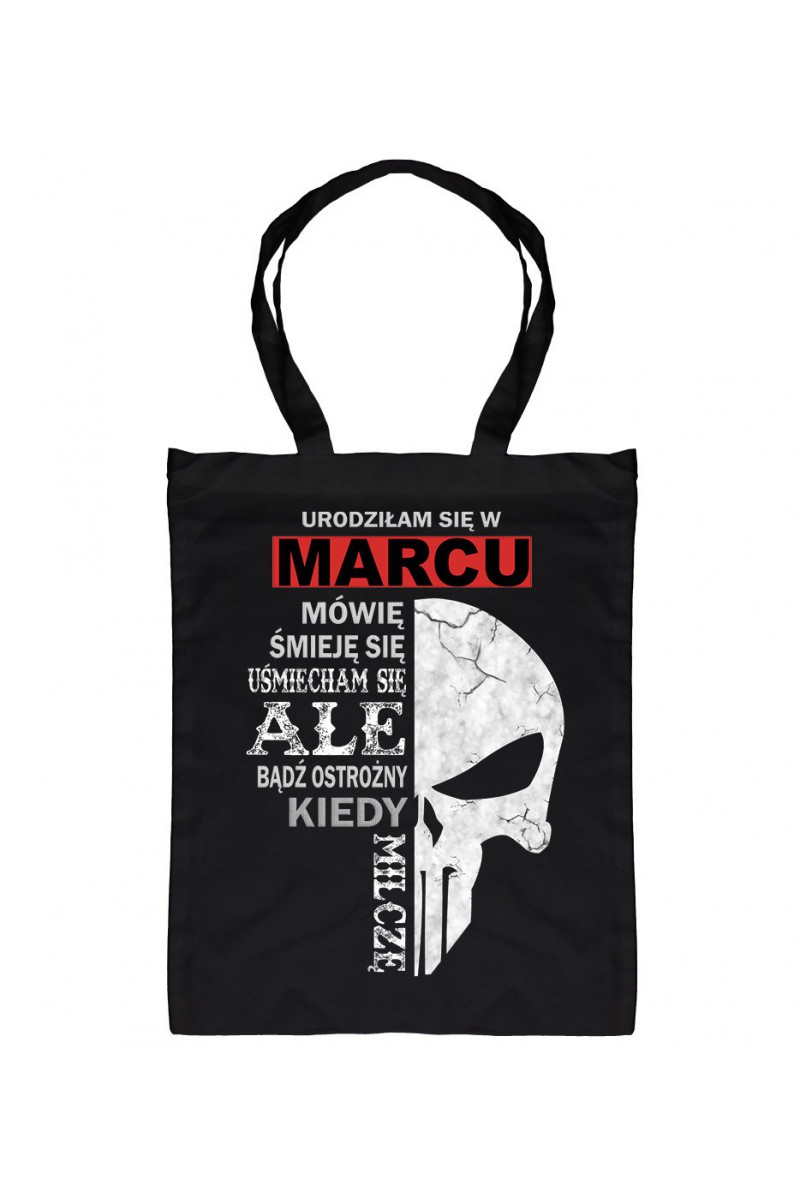 Torba Urodziłam Się W Marcu Torba Urodziłam Się W Marcu