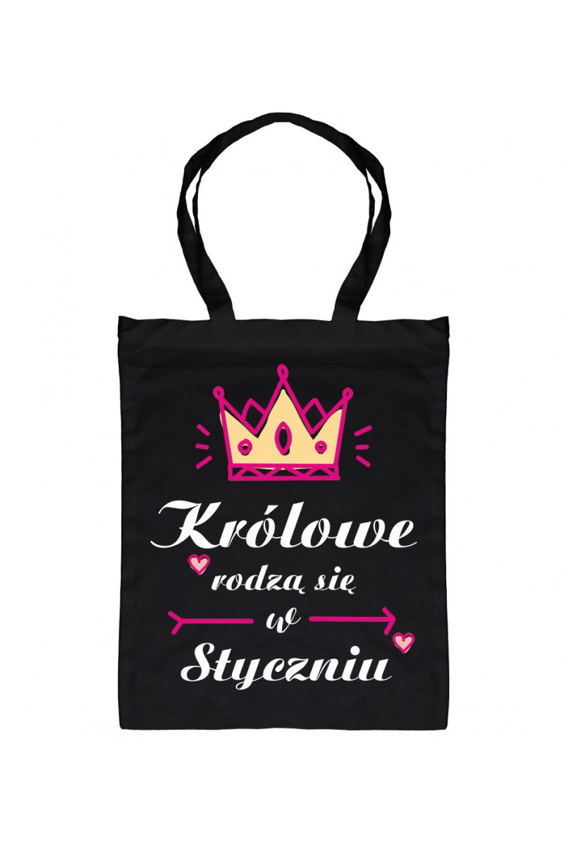 Torba Królowe Rodzą Się W Styczniu