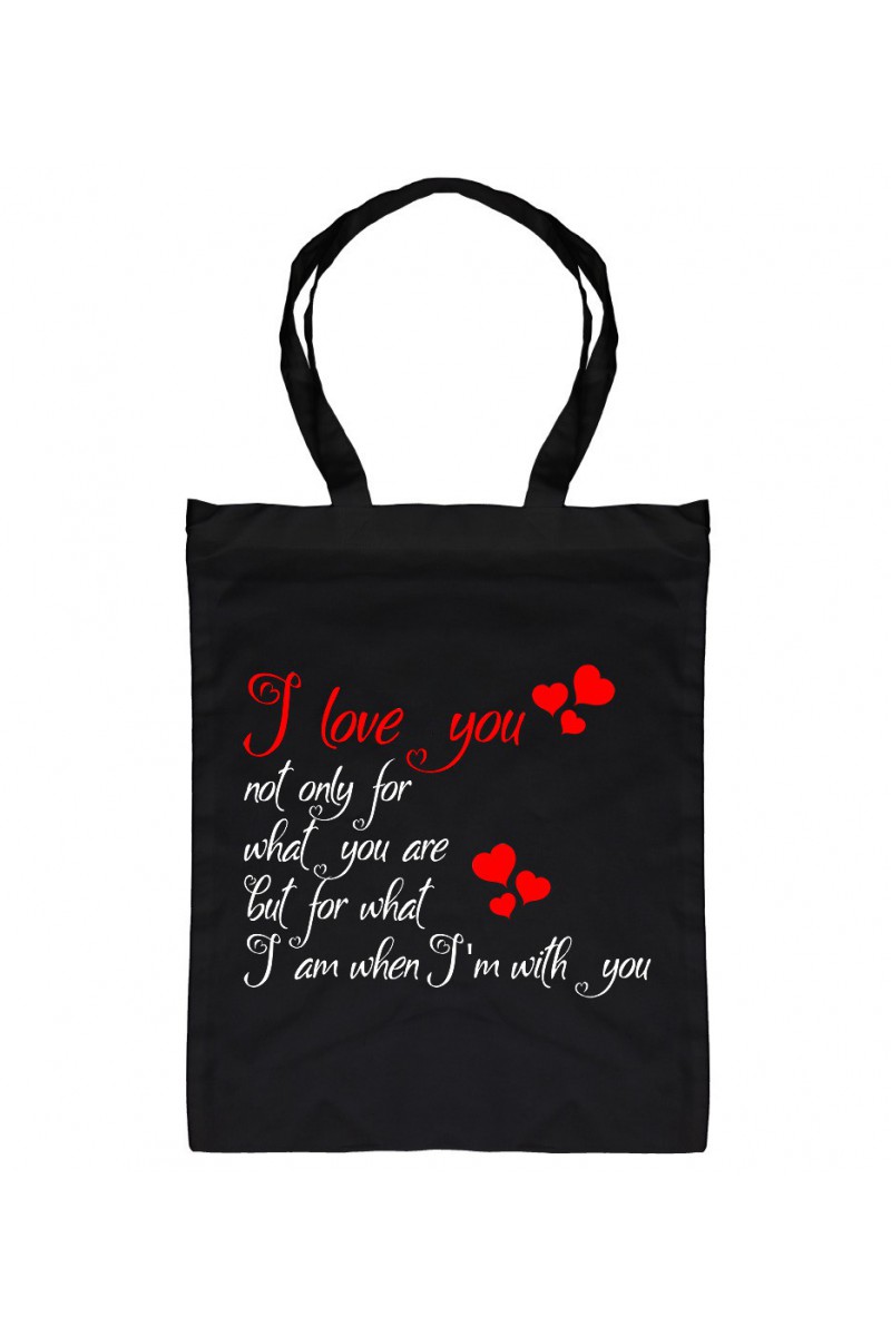 Torba I Love You Not Only For What You Are