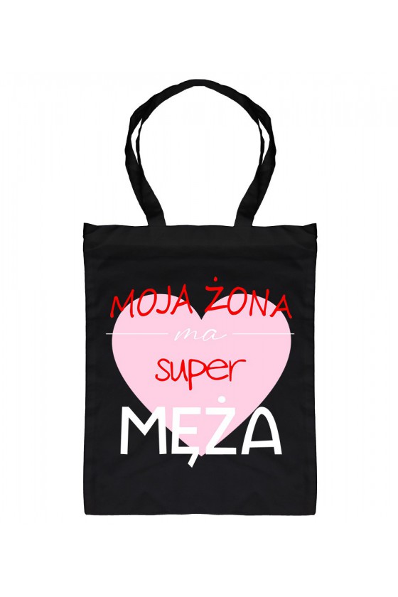 Torba Moja Żona Ma Super Męża