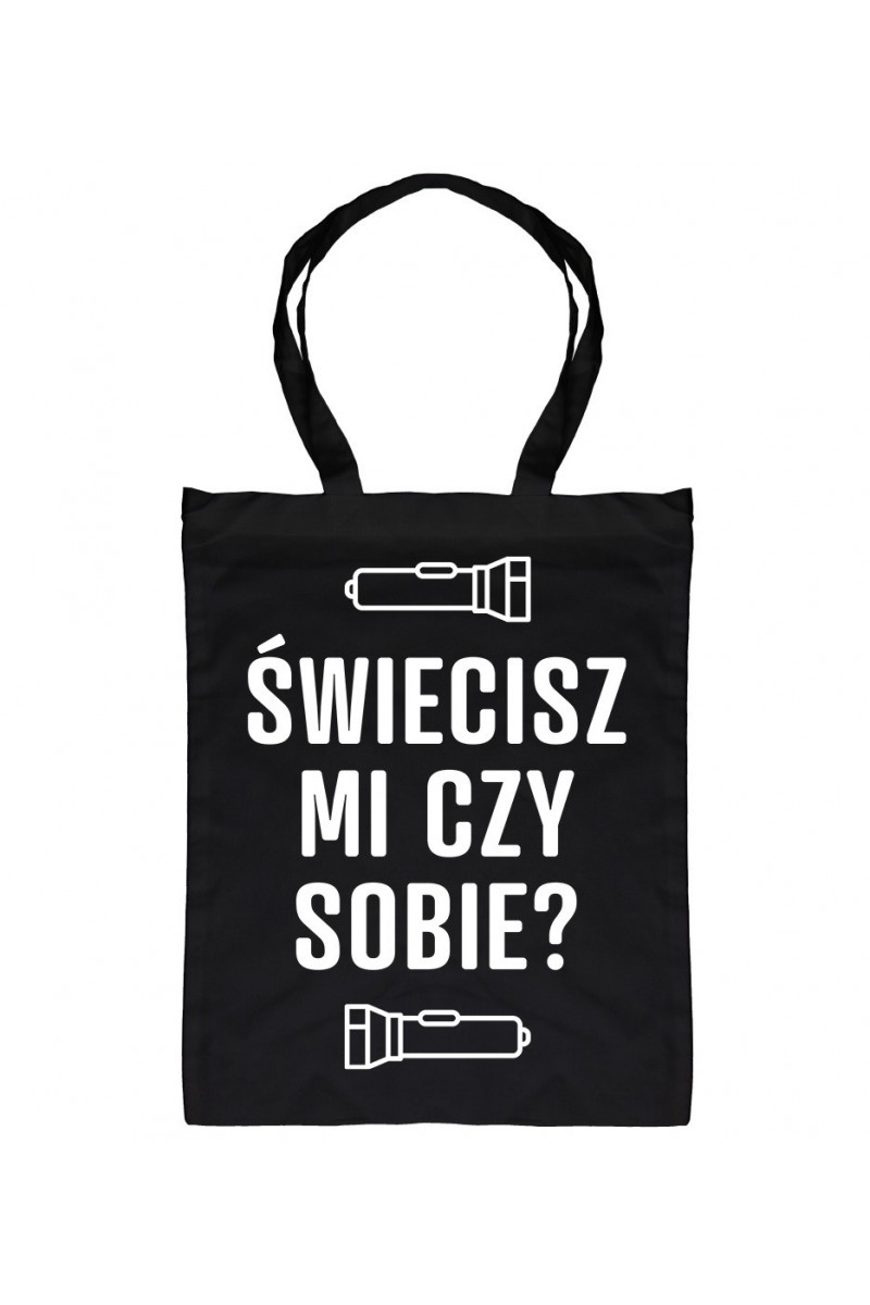 Torba Świecisz Mi Czy Sobie?