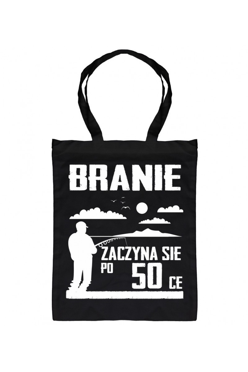 Torba Branie Zaczyna Się Po 50-ce Torba Branie Zaczyna Się Po 50-ce