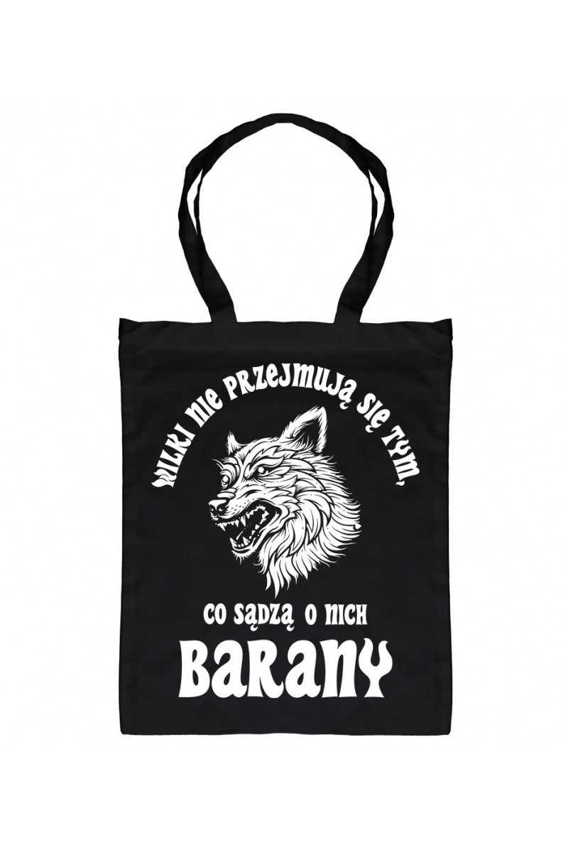 Torba Wilki Nie Przejmują Się Tym, Co Sądzą O Nich Barany Torba Wilki Nie Przejmują Się Tym, Co Sądzą O Nich Barany
