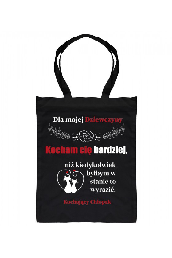 Torba Dla Mojej Dziewczyny, Kocham Cię Bardziej