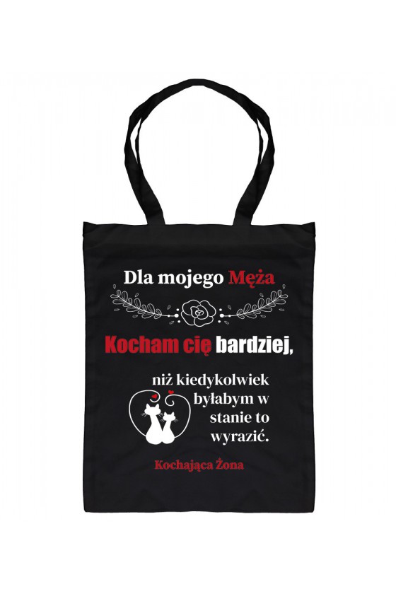 Torba Dla Mojego Męża, Kocham Cię Bardziej