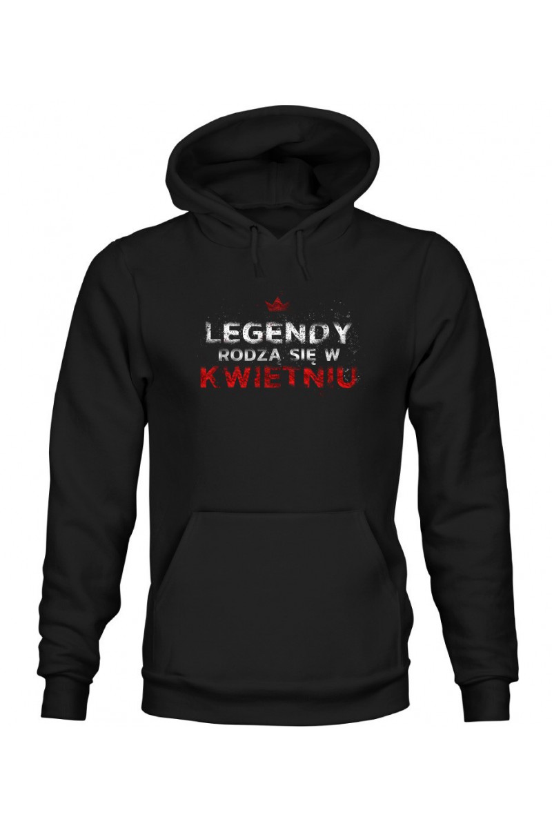 Bluza Męska z Kapturem Legendy Rodzą Się W Kwietniu