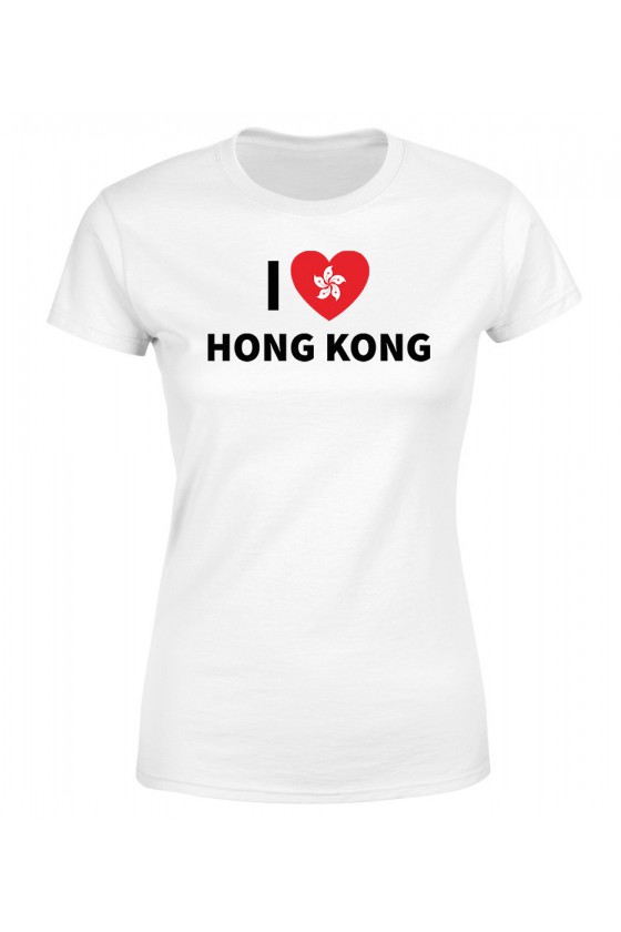 Koszulka Damska I Love Hong Kong