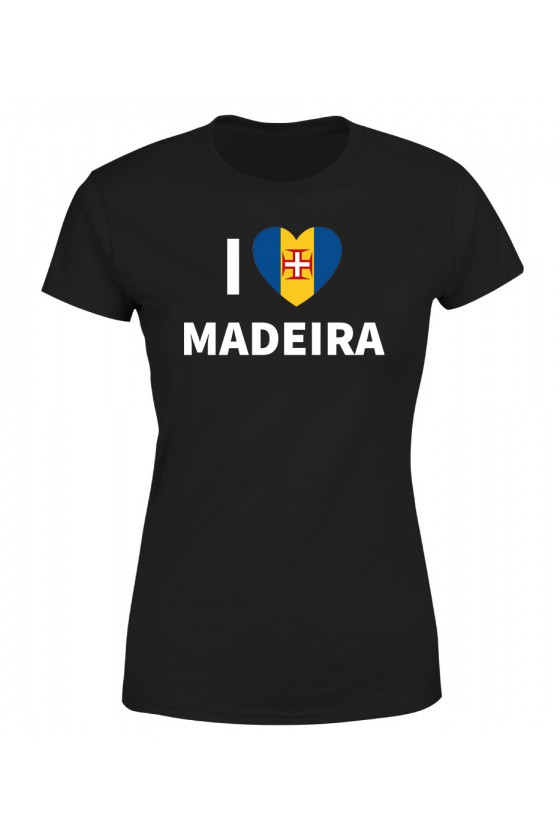Koszulka Damska I Love Madeira